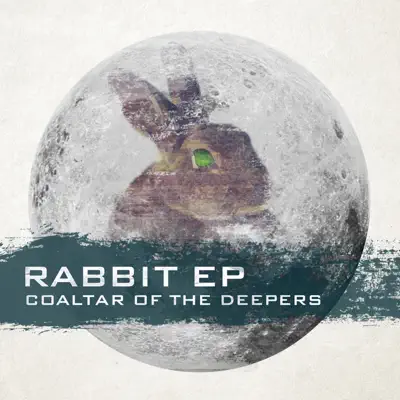 RABBIT EP - Coaltar Of The Deepers