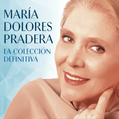 La Colección Definitiva - Maria Dolores Pradera