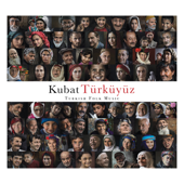 Türküyüz (Turkish Folk Music) - Kubat