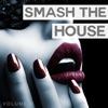 Smash the House, Vol. 2