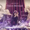 Tokyo Mermaid album lyrics, reviews, download