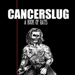 A Book of Rats - Cancerslug