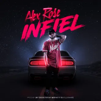 Infiel - Single by Alex Rose album reviews, ratings, credits