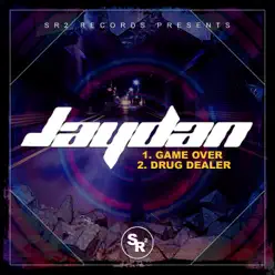 Game Over / Drug Dealer - Single - Jaydan Game Over / Drug Dealer - Single - Jaydan