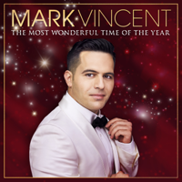 Mark Vincent - The Most Wonderful Time of the Year artwork