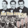 Los Tres Ases - La Malagueña
