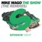 The Show (Lars Moston & Teenage Mutants Remix) - Mike Mago lyrics