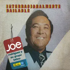 Internacionalmente Bailable by Joe Rodríguez y Su Grupo Latino album reviews, ratings, credits