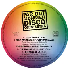 Step into My Life / The Two of Us (M&M Mix by John Morales / Al Kent Remix) by The Far Out Monster Disco Orchestra album reviews, ratings, credits