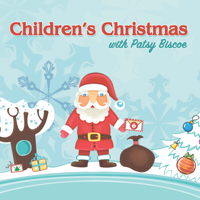 Patsy Biscoe - Children’s Christmas with Patsy Biscoe artwork
