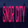 Stream & download Snor City - Single