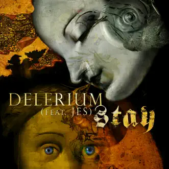 Stay (feat. JES) - Single by Delerium album reviews, ratings, credits