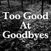 Abtmelody - Too Good at Goodbyes