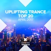 Uplifting Trance Top Twenty - April 2017, 2017