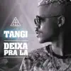 Deixa pra Lá - Single album lyrics, reviews, download