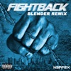 Fight Back (Blender Remix) - Single