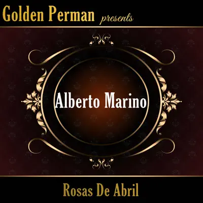 Rosas de Abril - Alberto Marino