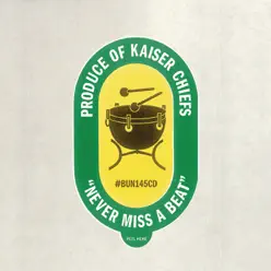 Never Miss a Beat - EP - Kaiser Chiefs