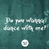 Do You Wanna Dance With Me? - EP