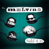Melvins - You Can Make Me Wait