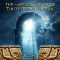 M. Doreal - The Emerald Tablets of Thoth the Atlantean (Unabridged) artwork