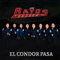 El Condor Pasa - Los Rayos De Oaxaca lyrics