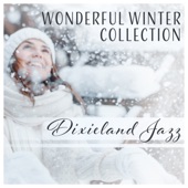 Wonderful Winter Collection: Dixieland Jazz for Holiday Entertaining artwork