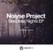 Sleepless Nights - NOIYSE PROJECT lyrics