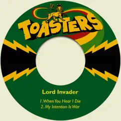 When You Hear I Die - Single by Lord Invader album reviews, ratings, credits