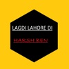Harsh Ben - Lagdi Lahore Di