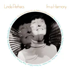 I'm a Harmony - Linda Perhacs I'm a Harmony - Linda Perhacs