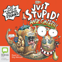 Andy Griffiths - Just Stupid! - The Just Series Book 3 (Unabridged) artwork