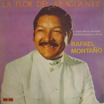 La Flor del Araguaney - Rafael Montaño