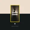 Light / Dark - EP album lyrics, reviews, download