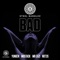 Bad (feat. Yungen, MoStack, Mr Eazi & Not3s) - Steel Banglez lyrics