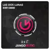 Stream & download Las Dos Lunas - Single