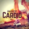 Mascot Cardio, Vol.1 - Ultimate Running and Gym Fitness Workout Tracks