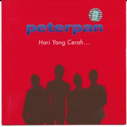 Hari Yang Cerah - Peterpan Hari Yang Cerah - Peterpan