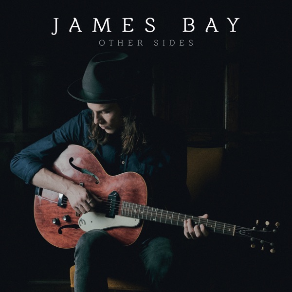 Other Sides - EP - James Bay