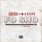 Fo Sho (feat. JT the 4th) - E-40 & B-Legit lyrics