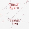 Thirst Rodeo - Next
