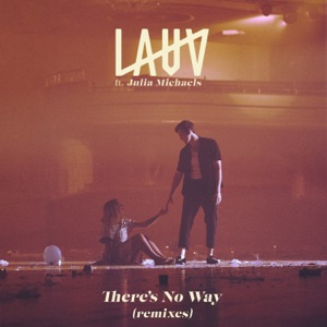 There's No Way (feat. Julia Michaels) [remixes] - EP