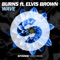 WAVE (feat. Elvis Brown) [Extended Mix] - Burns lyrics