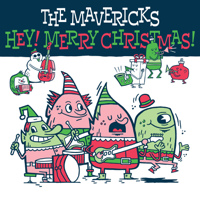 The Mavericks - Hey! Merry Christmas! artwork
