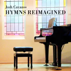 Hymns Reimagined by Josh Cavazos album reviews, ratings, credits