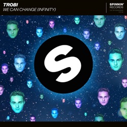 Trobi - We Can Change (Infinity)