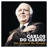 Carlos do Carmo - Lisboa Menina E Moça