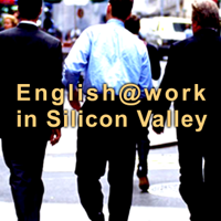 ビジネス英会話 English@Work In Silicon Valley (第1~4章)