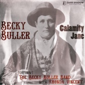 Becky Buller - Calamity Jane (feat. The Becky Buller Band & Rhonda Vincent) feat. The Becky Buller Band,Rhonda Vincent