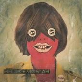 Brick + Mortar - Heatstroke